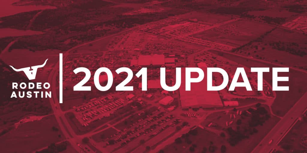 2021 Update from Rodeo Austin