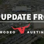 An update from Rodeo Austin
